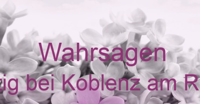 Wahrsagen Kettig bei Koblenz am Rhein | Top-Experten für Kartenlegen, Wahrsagen, Hellsehen, Zukunftsdeutung.